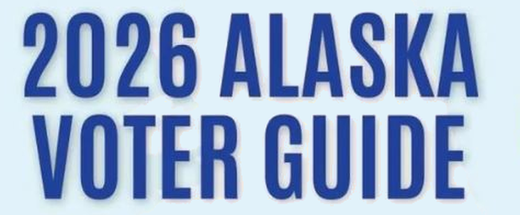 2026 Alaska Voter Guide